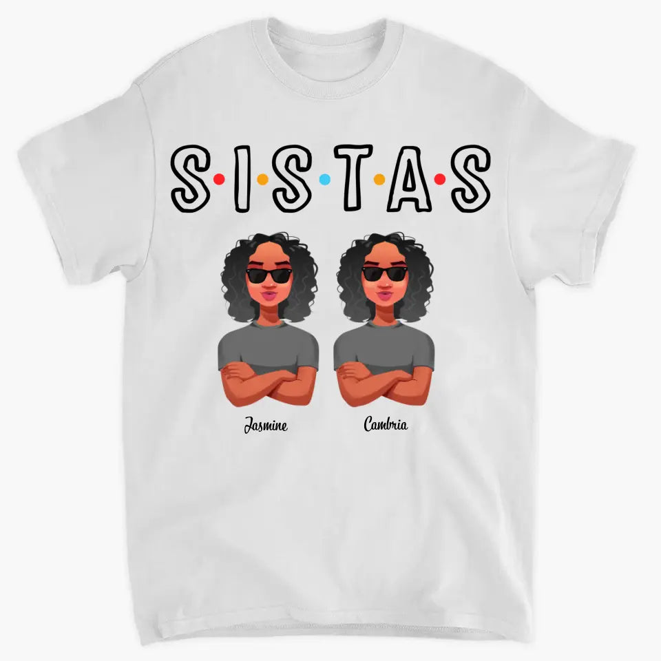 Personalized T-shirt - Birthday Gift For Friends - Sistas ARND005