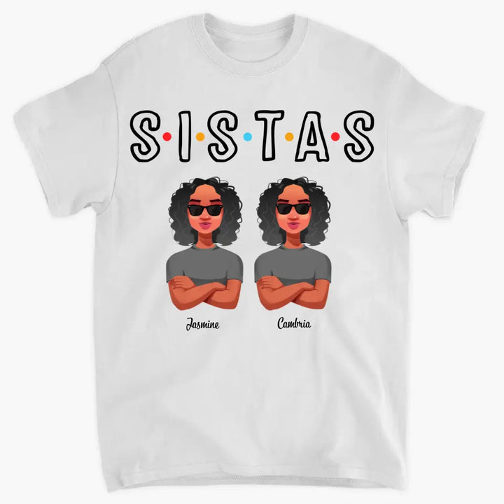 Personalized T-shirt - Birthday Gift For Friends - Sistas ARND005