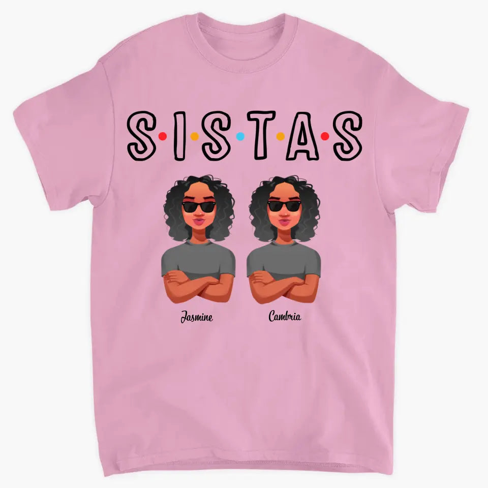 Personalized T-shirt - Birthday Gift For Friends - Sistas ARND005