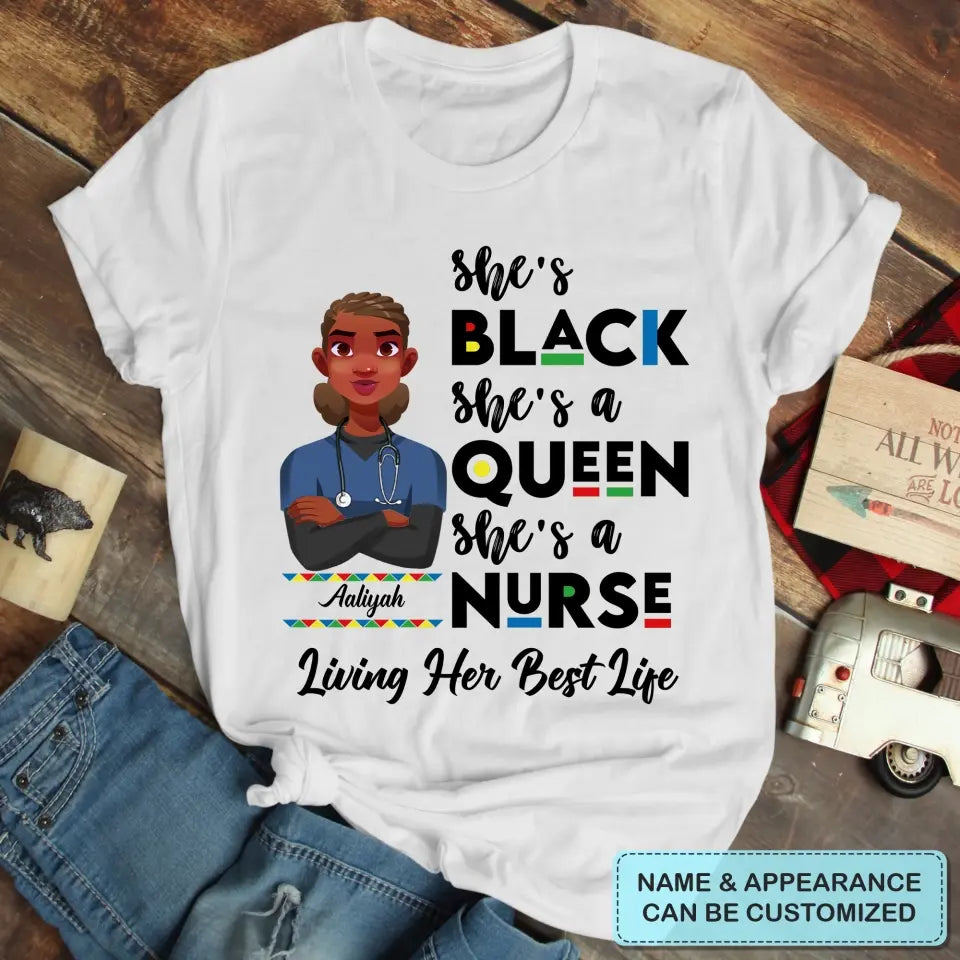 Personalized T-shirt - Juneteenth, Birthday, Nurse's Day Gift For Nurse - She's A Queen She's A Nurse ARND005