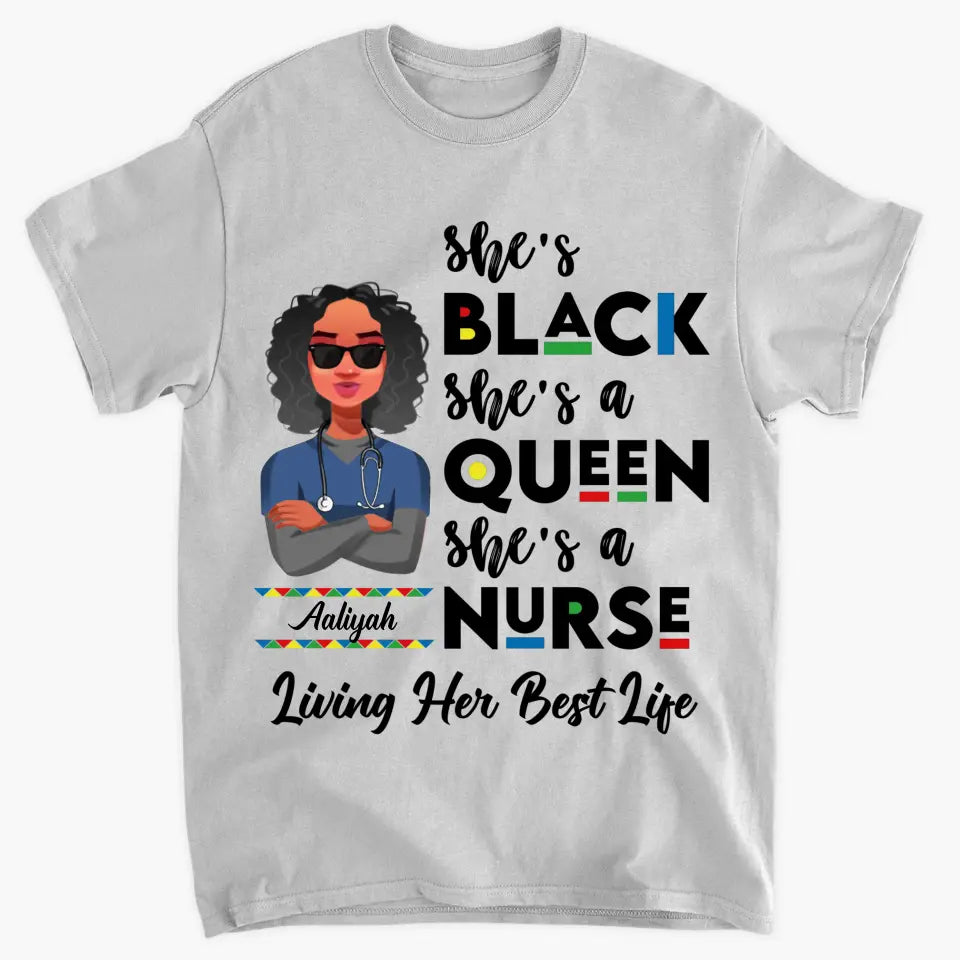 Personalized T-shirt - Juneteenth, Birthday, Nurse's Day Gift For Nurse - She's A Queen She's A Nurse ARND005