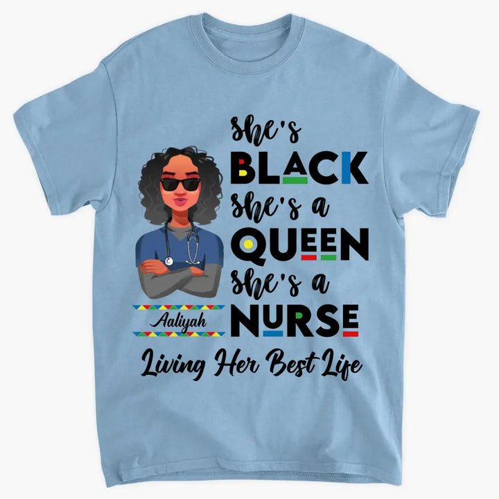 Personalized T-shirt - Juneteenth, Birthday, Nurse's Day Gift For Nurse - She's A Queen She's A Nurse ARND005