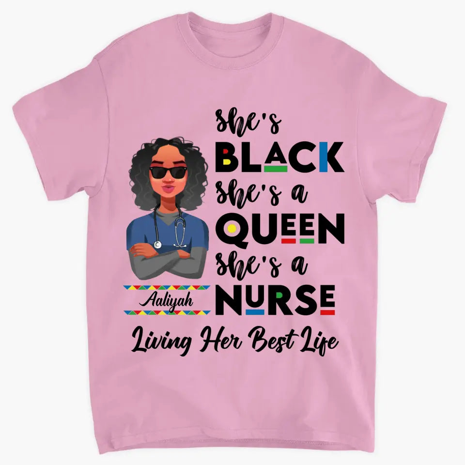 Personalized T-shirt - Juneteenth, Birthday, Nurse's Day Gift For Nurse - She's A Queen She's A Nurse ARND005