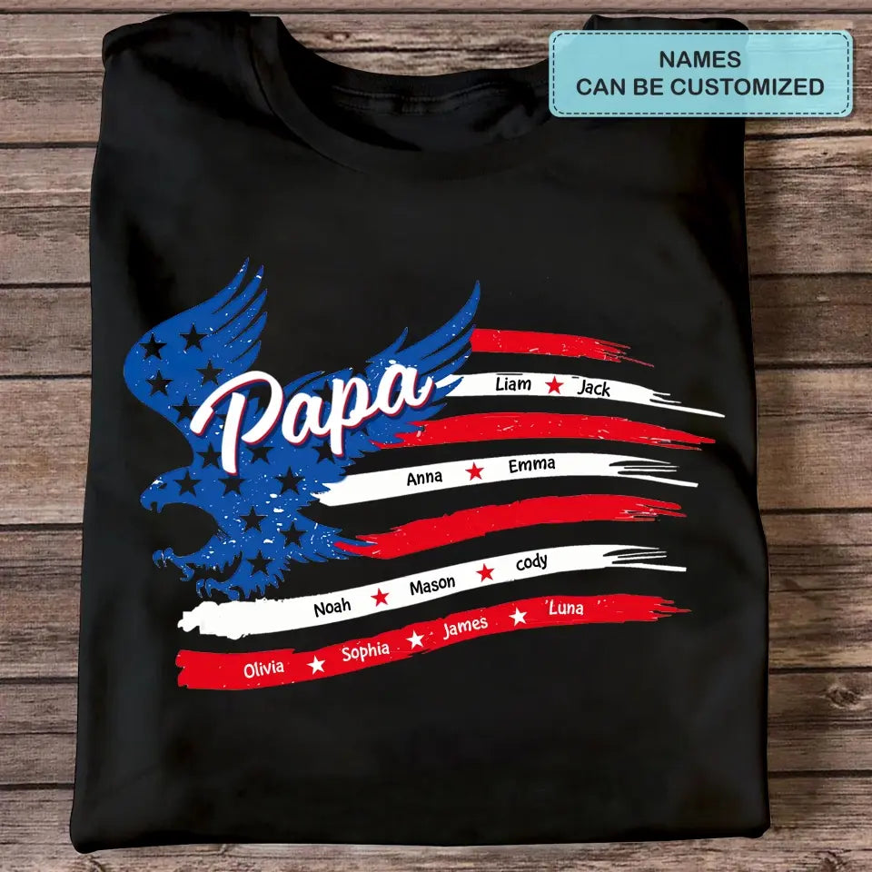 Personalized T-shirt - Father's Day, Birthday, 4th Of July Gift For Dad, Grandpa - 4th Of July Papa ARND005
