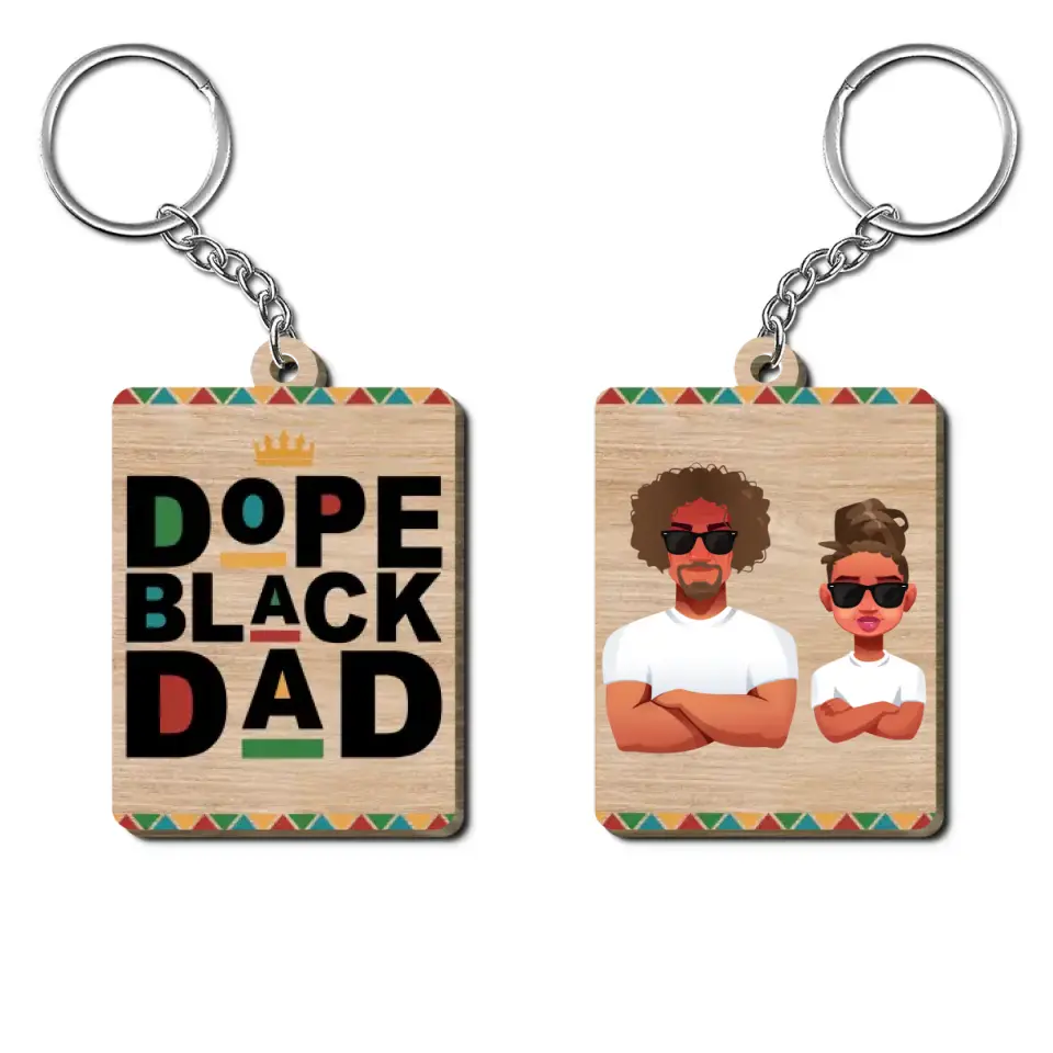 Personalized Wooden Keychain - Father's Day, Birthday Gift For Dad, Grandpa - Dope Black Dad ARND018