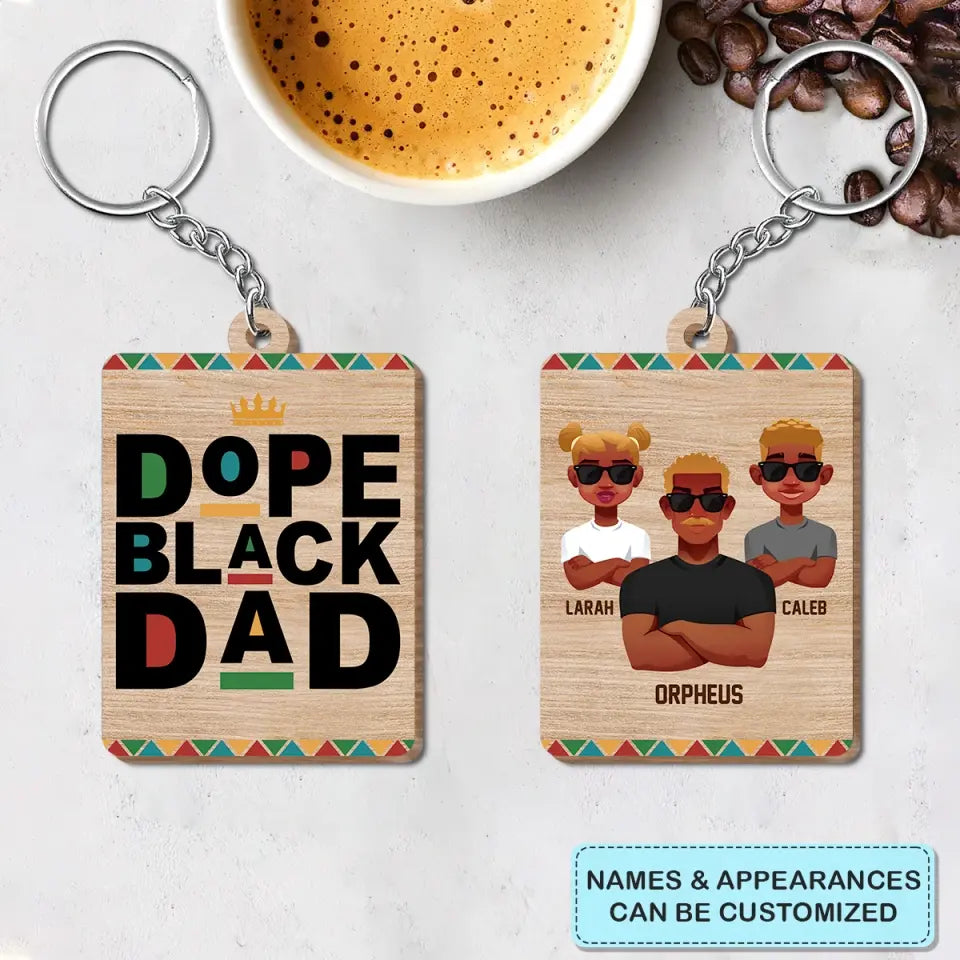 Personalized Wooden Keychain - Father's Day, Birthday Gift For Dad, Grandpa - Dope Black Dad ARND018