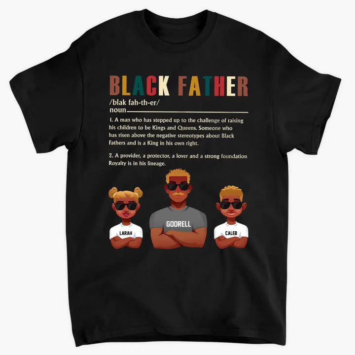 Black Father - Custom T-shirt - Father's Day Gift For Dad