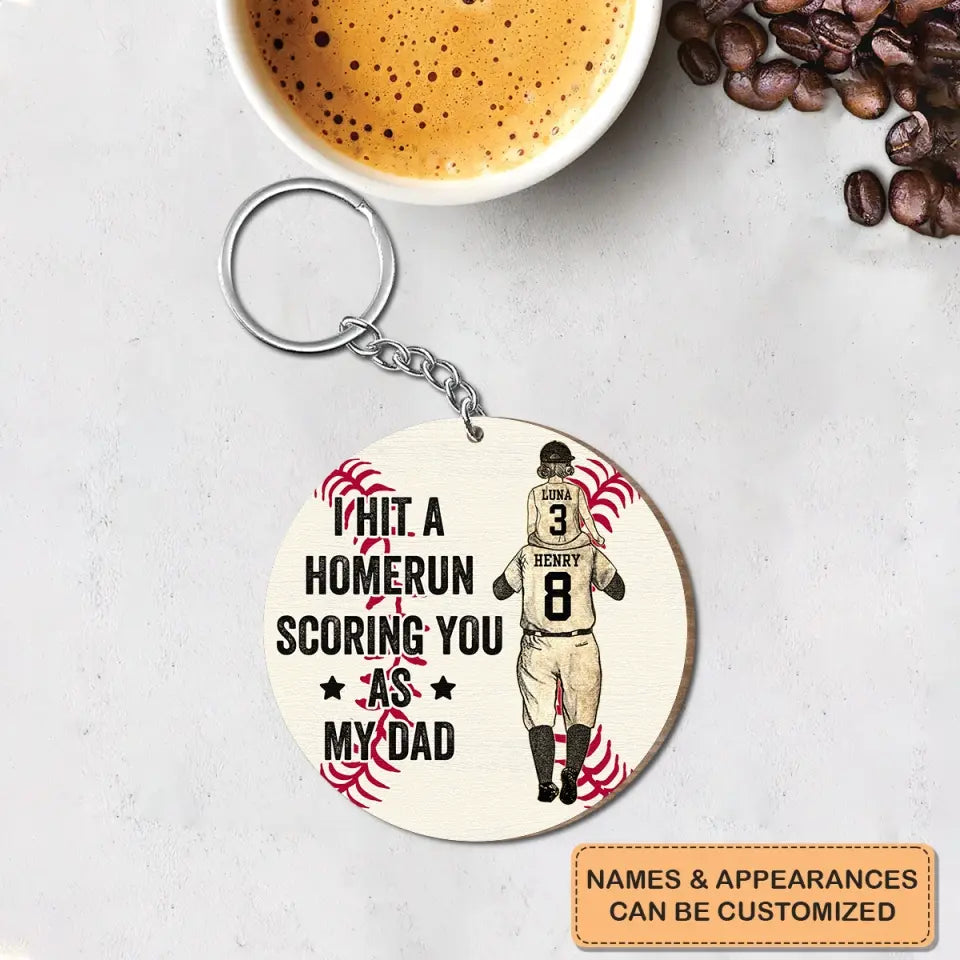 Personalized Wooden Keychain - Father's Day, Birthday Gift For Dad, Grandpa - I Hit A Homerun Scoring You ARND0014