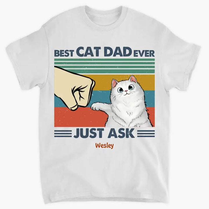 Personalized T-shirt - Father's Day, Birthday For Dad, Cat Dad, Cat Lover - Best Cat Dad Ever