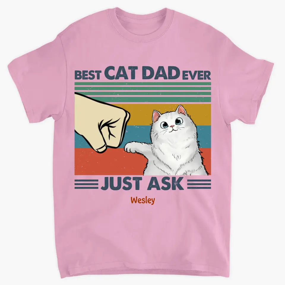 Personalized T-shirt - Father's Day, Birthday For Dad, Cat Dad, Cat Lover - Best Cat Dad Ever