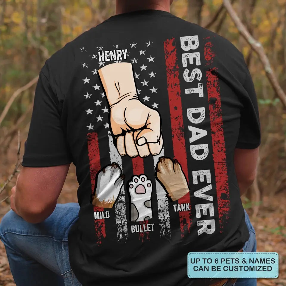 Personalized T-shirt - Father's Day, 4th Of July, Birthday Gift For Dad, Grandpa - Best Dad Ever