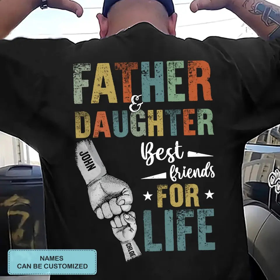 Personalized T-shirt - Father's Day, Birthday Gift For Dad, Grandpa - Father And Children Best Friends For Life