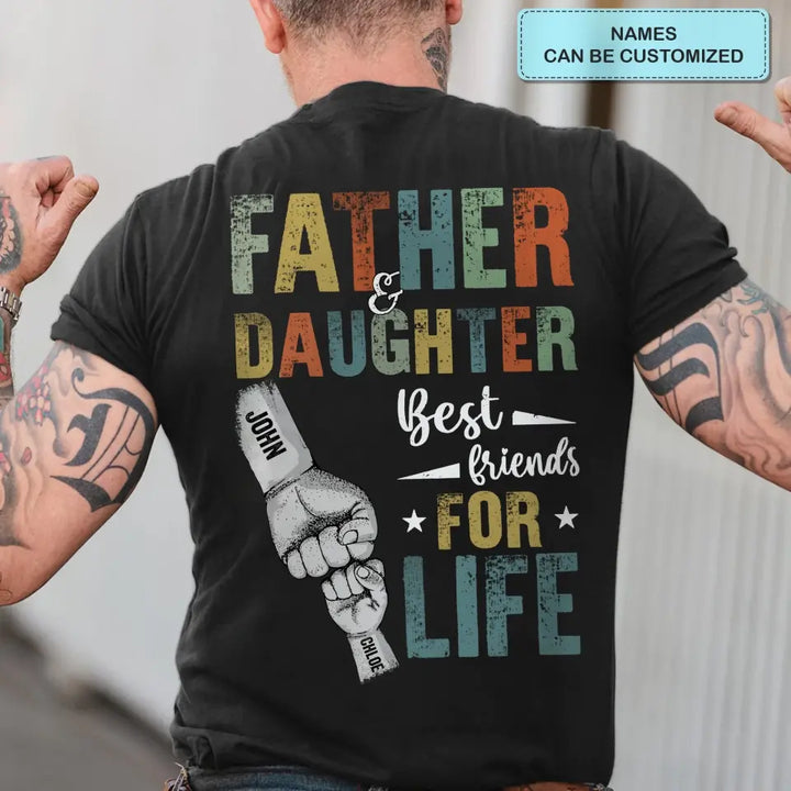 Personalized T-shirt - Father's Day, Birthday Gift For Dad, Grandpa - Father And Children Best Friends For Life