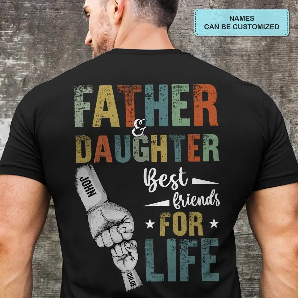 Personalized T-shirt - Father's Day, Birthday Gift For Dad, Grandpa - Father And Children Best Friends For Life