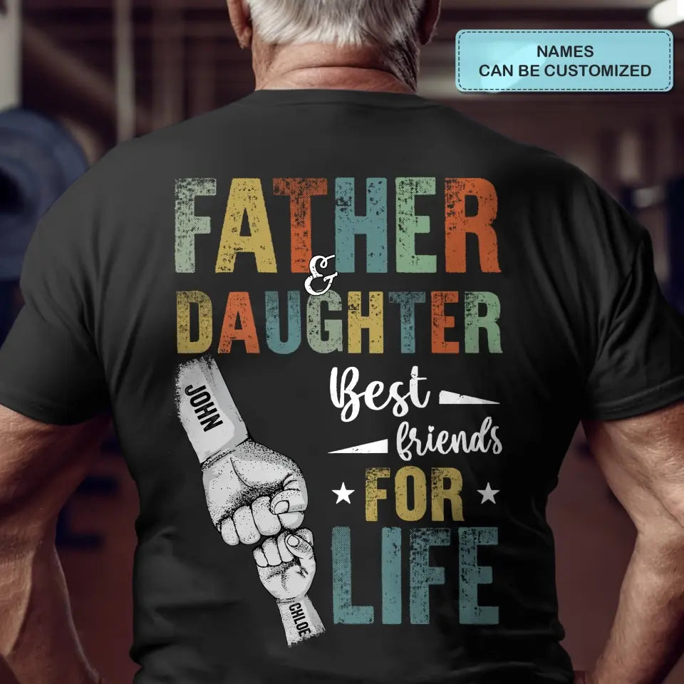 Personalized T-shirt - Father's Day, Birthday Gift For Dad, Grandpa - Father And Children Best Friends For Life