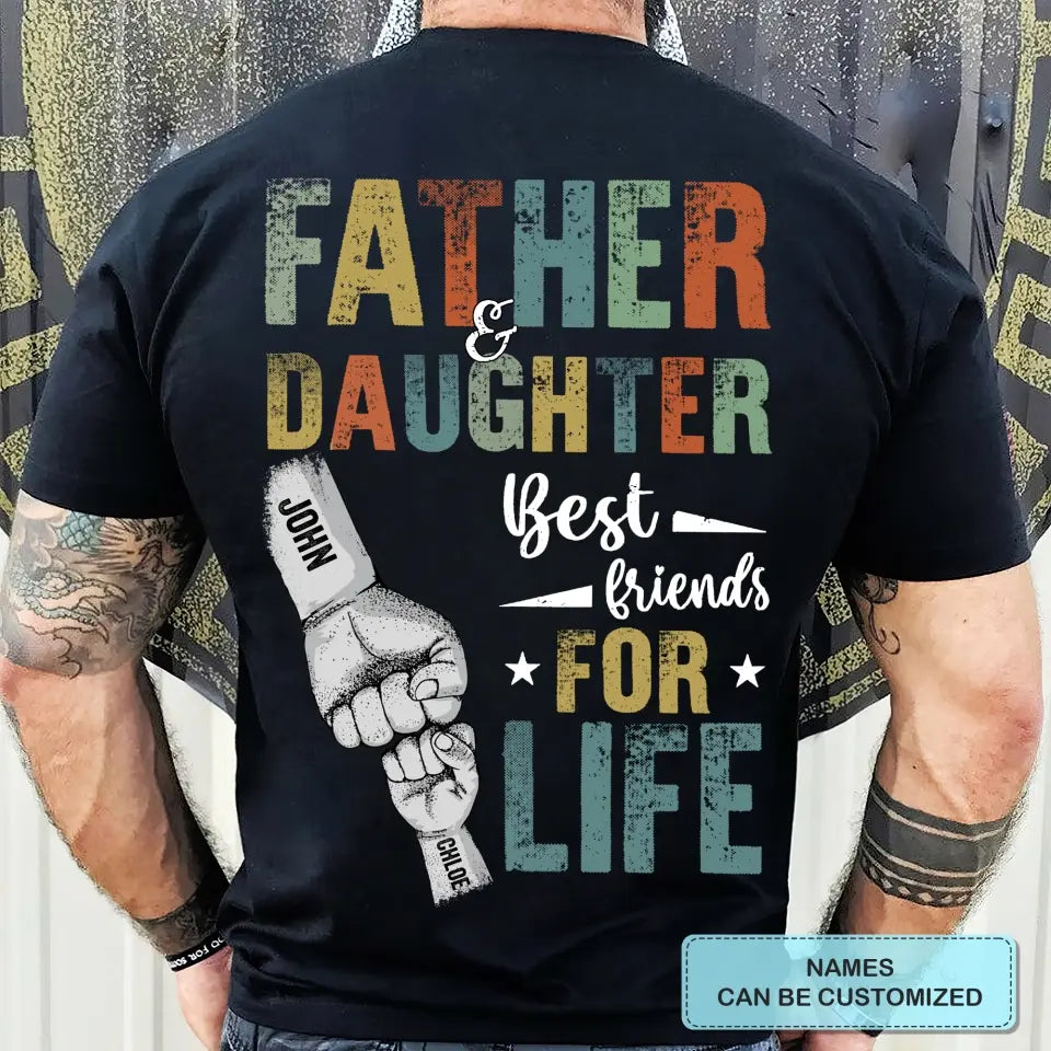 Personalized T-shirt - Father's Day, Birthday Gift For Dad, Grandpa - Father And Children Best Friends For Life