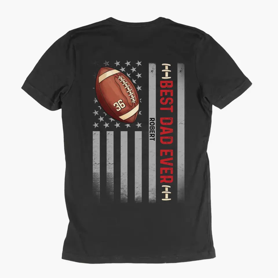 Personalized T-shirt - Father's Day, Birthday Gift For Dad, Grandpa, Football Lover - Best Dad Ever