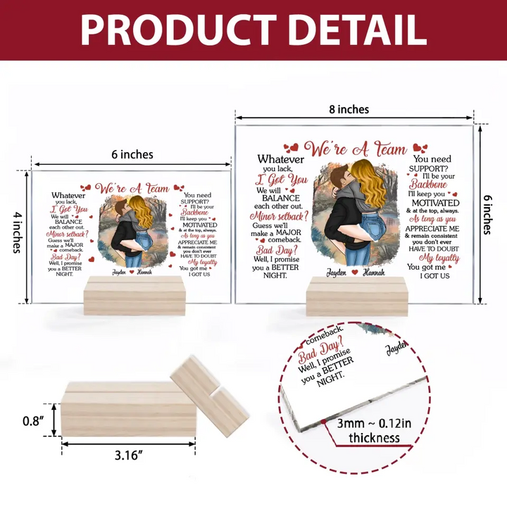 Personalized Acrylic Plaque - Birthday Gift For Couple - We're A Team You Got Me I Got Us