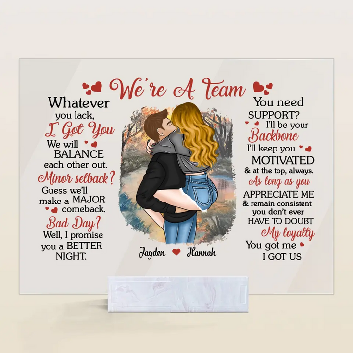 Personalized Acrylic Plaque - Birthday Gift For Couple - We're A Team You Got Me I Got Us