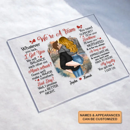 Personalized Acrylic Plaque - Birthday Gift For Couple - We're A Team You Got Me I Got Us