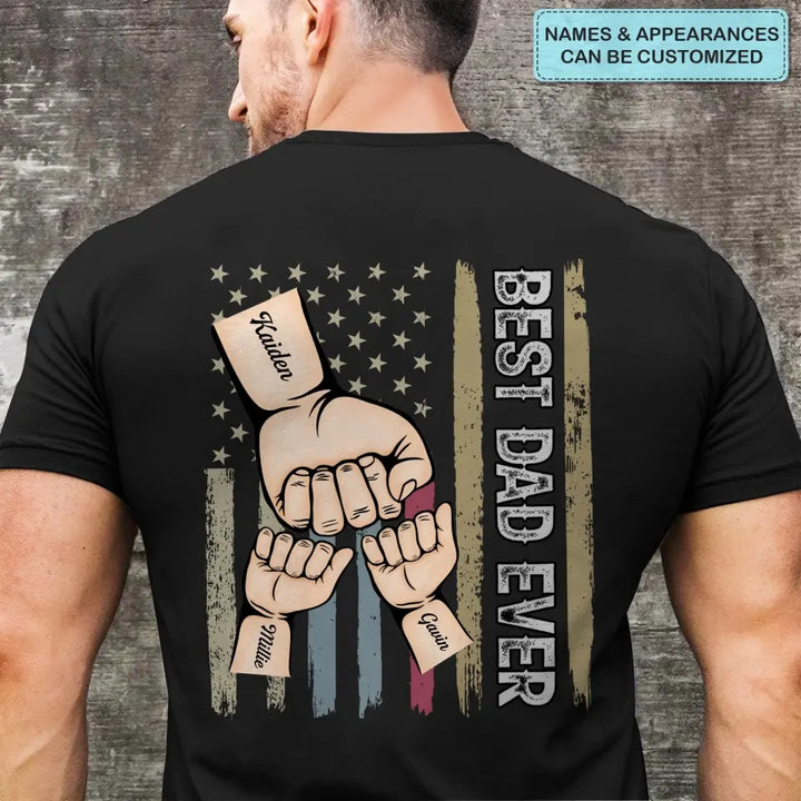 Best Dad Ever - Custom T-shirt - Father's Day Gift