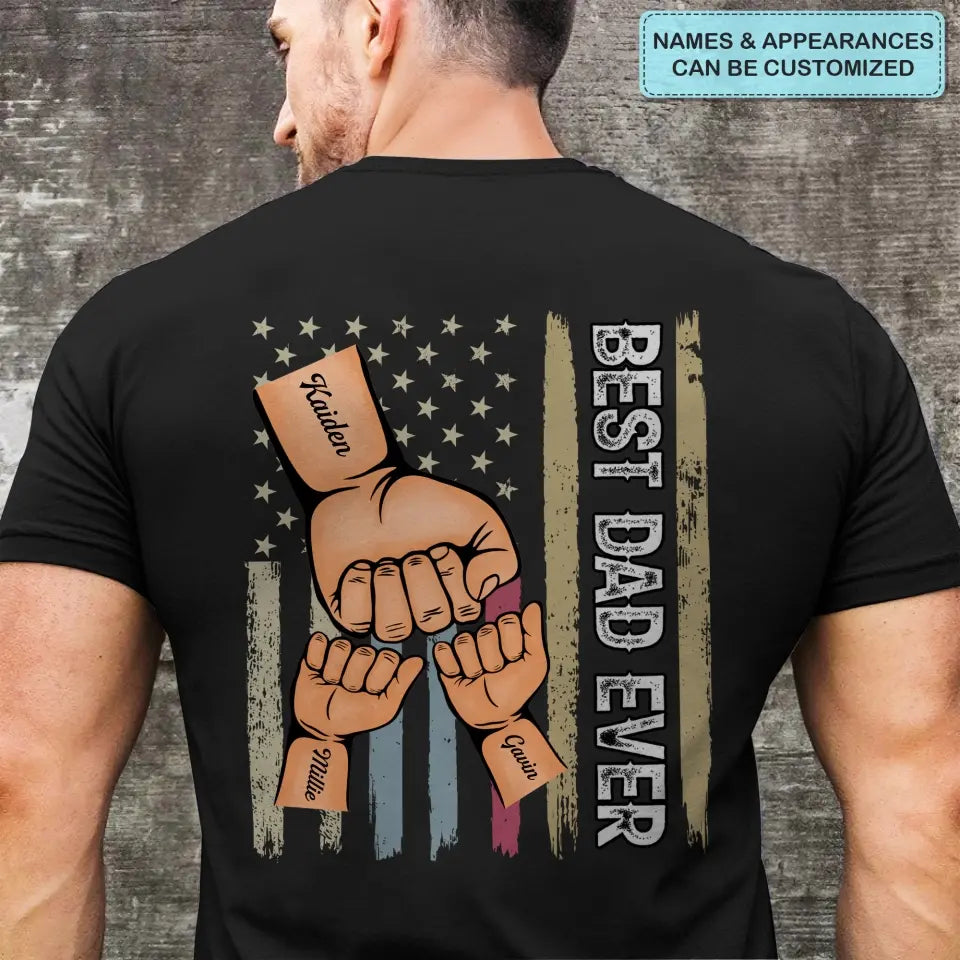 Best Dad Ever - Custom T-shirt - Father's Day Gift