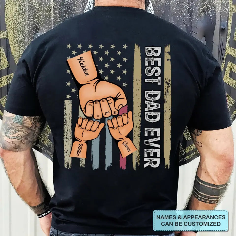 Best Dad Ever - Custom T-shirt - Father's Day Gift