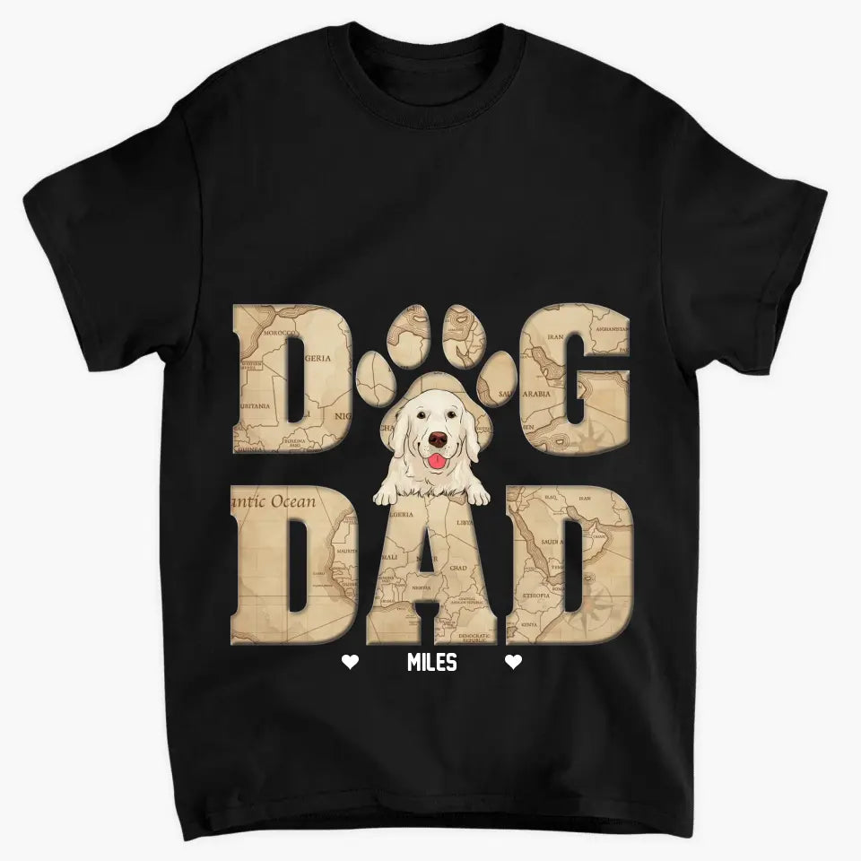Personalized T-shirt - Father's Day, Birthday Gift For Dad, Grandpa, Pet Lover - Dog Dad