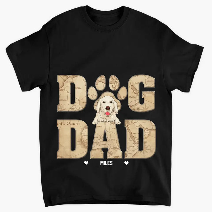 Personalized T-shirt - Father's Day, Birthday Gift For Dad, Grandpa, Pet Lover - Dog Dad