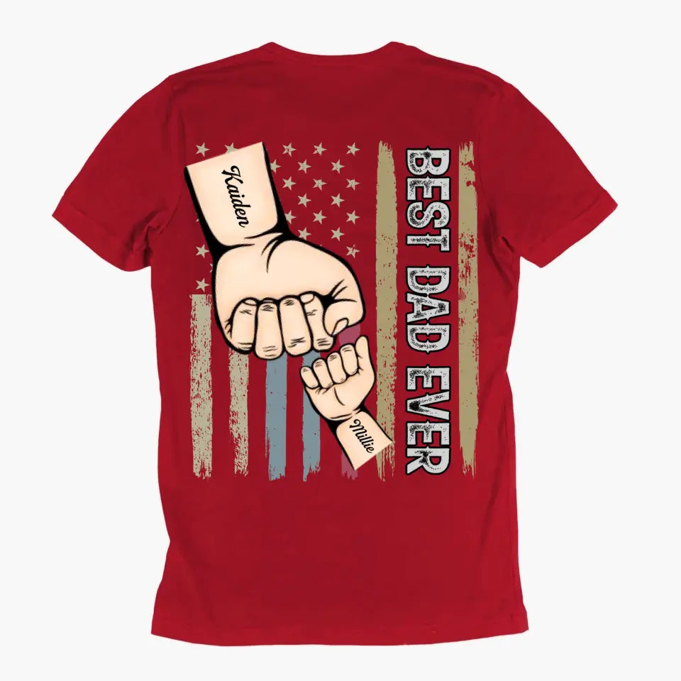 Best Dad Ever - Custom T-shirt - Father's Day Gift