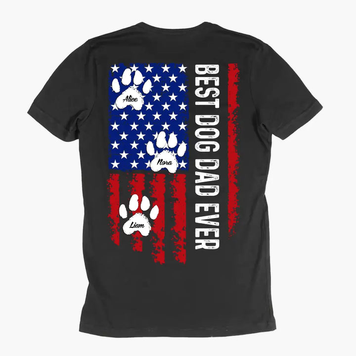 Personalized T-Shirt - Father's Day, Birthday Gift For Dog Dad, Cat Dad, Pet Lover - Best Dog Dad Ever