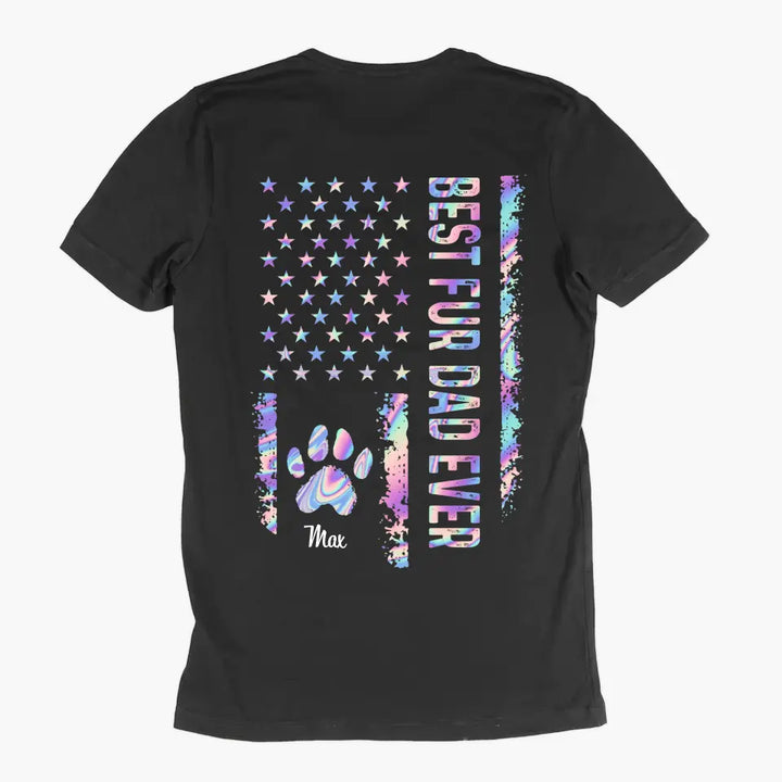 Personalized Custom T-shirt - Father's Day, Birthday Gift For Dad, Grandpa - Best Fur Dad Ever