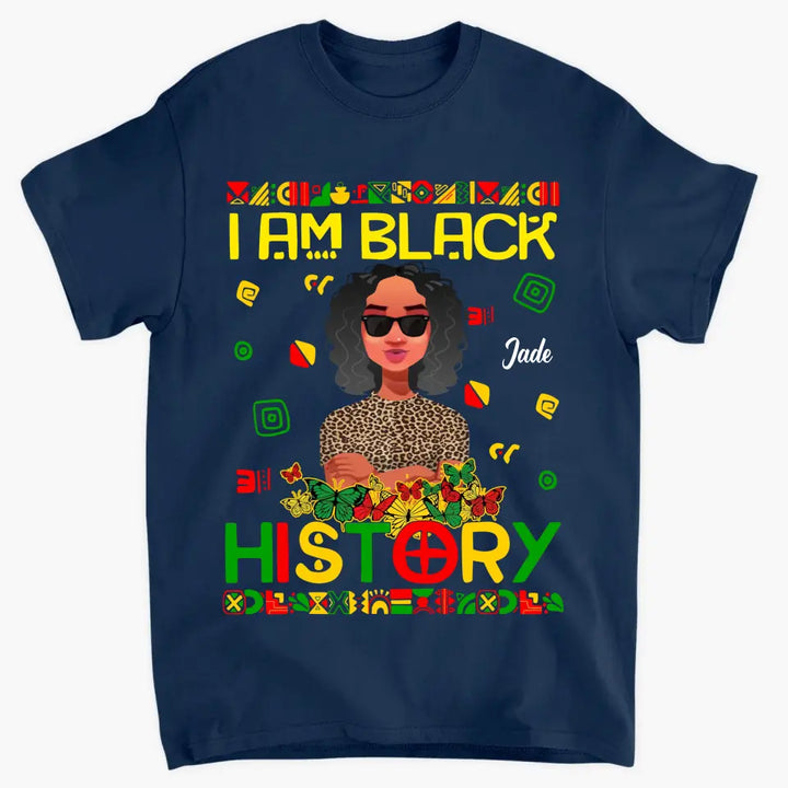 Personalized Custom T-shirt - Juneteenth, Birthday Gift For Black Woman - I Am Black History