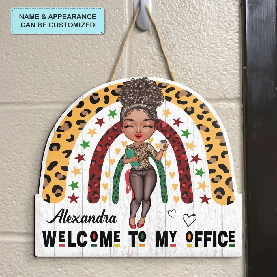 Personalized Custom Door Sign - Birthday, Welcoming Gift For Office Staff - Welcome To My Office New Ver 2