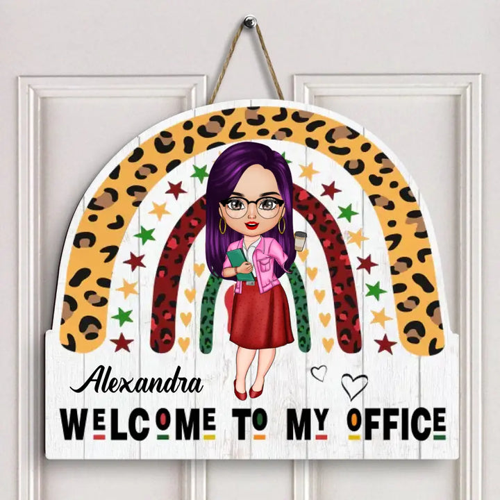 Personalized Custom Door Sign - Birthday, Welcoming Gift For Office Staff - Welcome To My Office New Ver 2