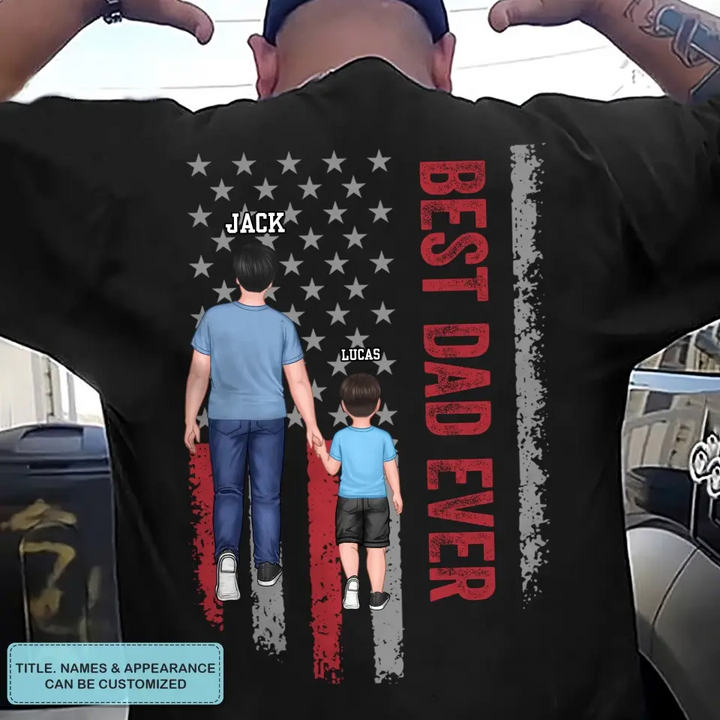 Personalized Custom T-shirt - Father's Day Gift For Dad - Best Dad Ever