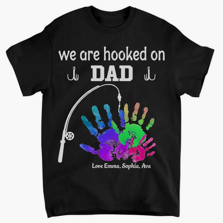 Personalized Custom T-shirt - Father's Day, Birthday Gift For Dad, Grandpa - We Are Hooked On Papa