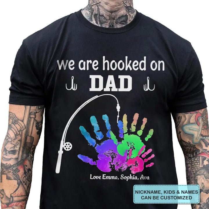 Personalized Custom T-shirt - Father's Day, Birthday Gift For Dad, Grandpa - We Are Hooked On Papa