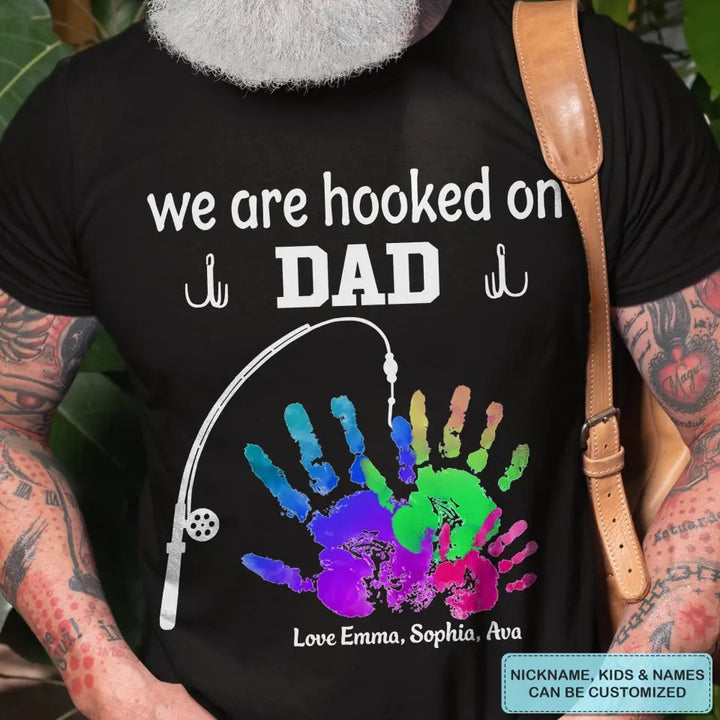 Personalized Custom T-shirt - Father's Day, Birthday Gift For Dad, Grandpa - We Are Hooked On Papa