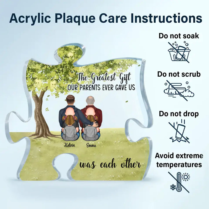 Personalized Custom Puzzle Acrylic Plaque - Birthday Gift For Family - The Greatest Gift Our Parents Gave Us