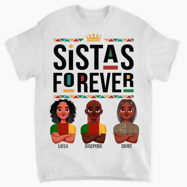 Personalized Custom T-shirt - Birthday Gift For Friends - Sistas Forever