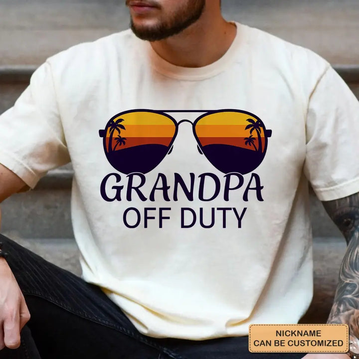 Grandpa Off Duty - Custom T-shirt - Father's Day Gift