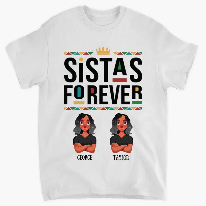 Personalized Custom T-shirt - Birthday Gift For Friends - Sistas Forever
