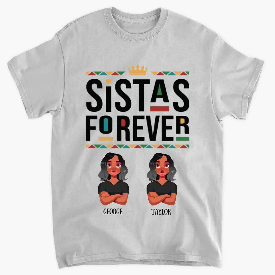 Personalized Custom T-shirt - Birthday Gift For Friends - Sistas Forever