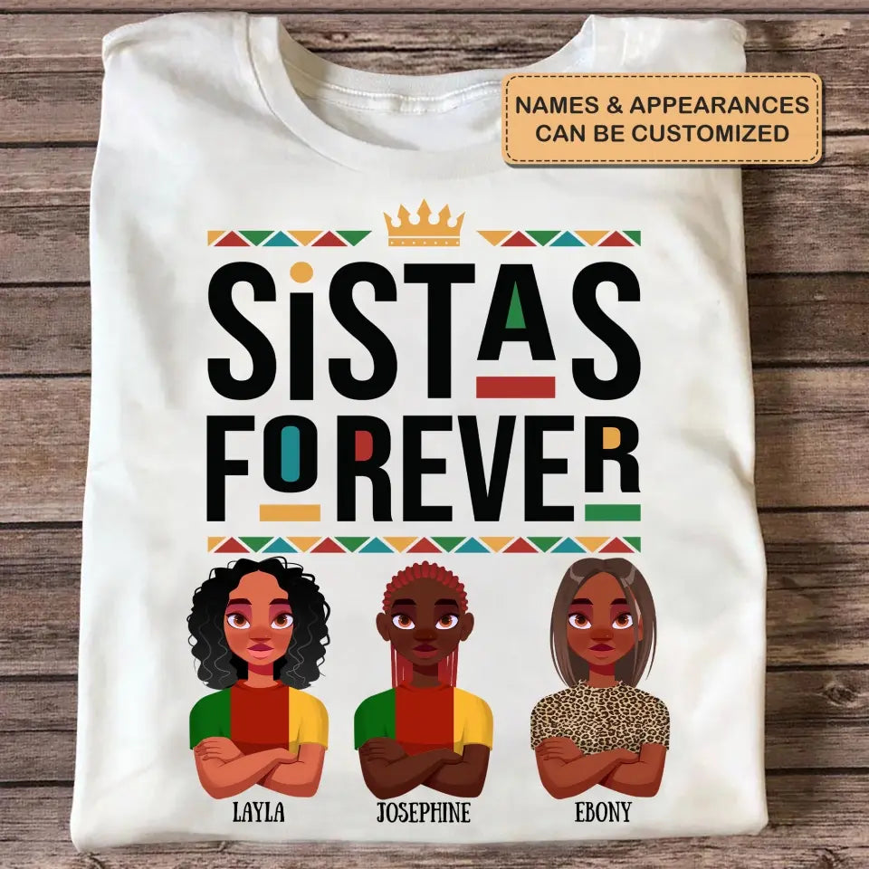 Personalized Custom T-shirt - Birthday Gift For Friends - Sistas Forever