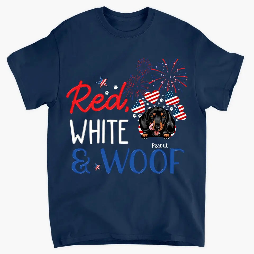 Personalized Custom T-shirt - 4th Of July, Father's Day, Birthday Gift For Dad, Grandpa, Dog Dad, Dog Lover - Red White And Woof