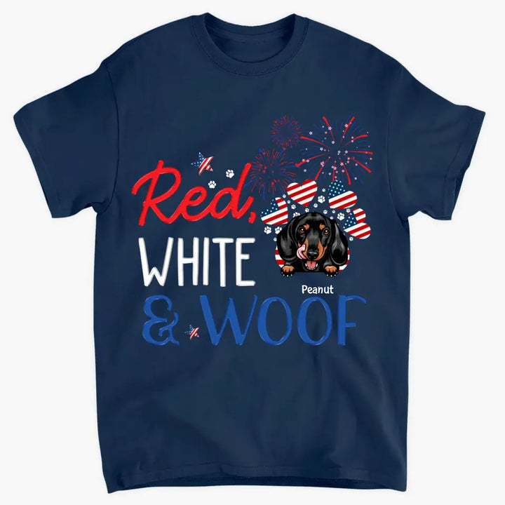Personalized Custom T-shirt - 4th Of July, Father's Day, Birthday Gift For Dad, Grandpa, Dog Dad, Dog Lover - Red White And Woof