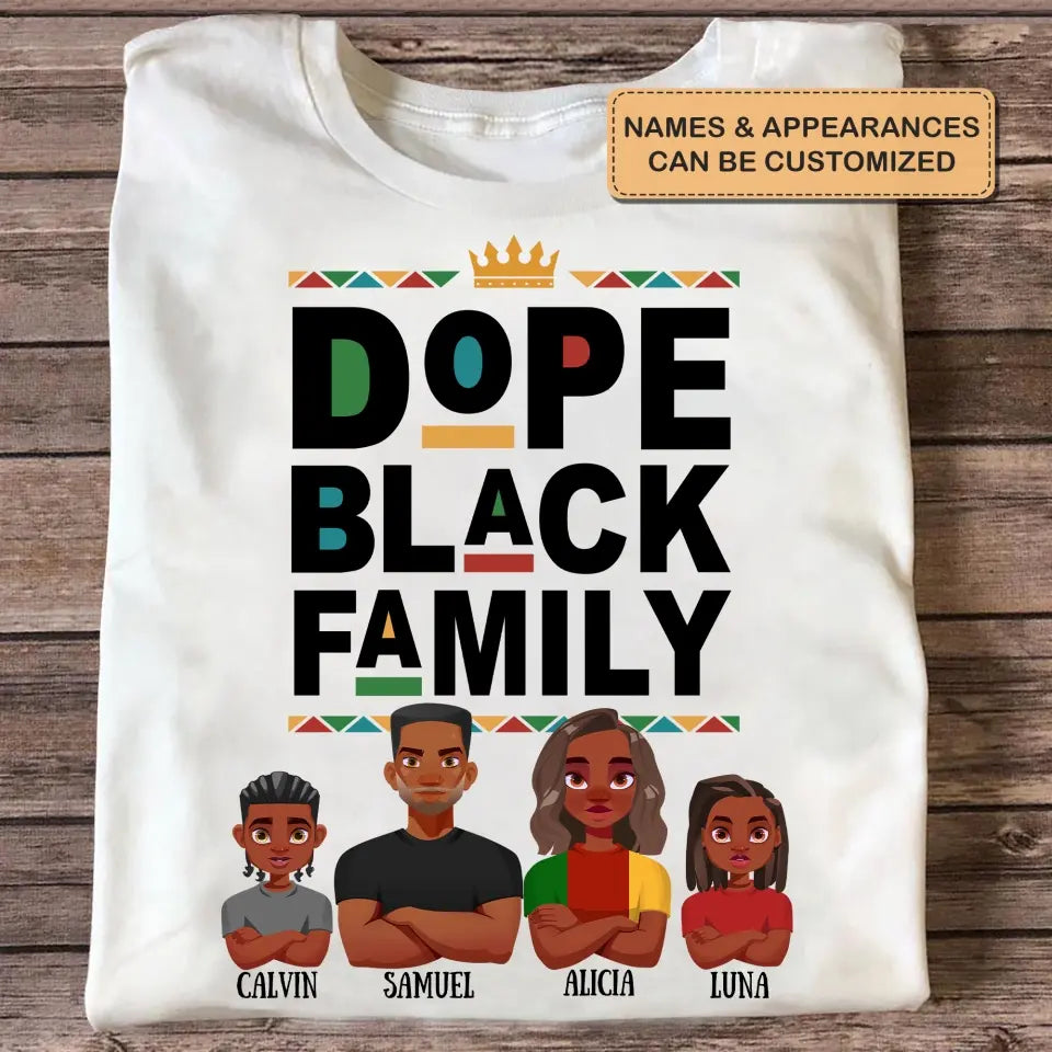 Personalized Custom T-shirt - Mother's Day, Father's Day, Birthday Gift For Family Member, Mom, Dad - Dope Black Family