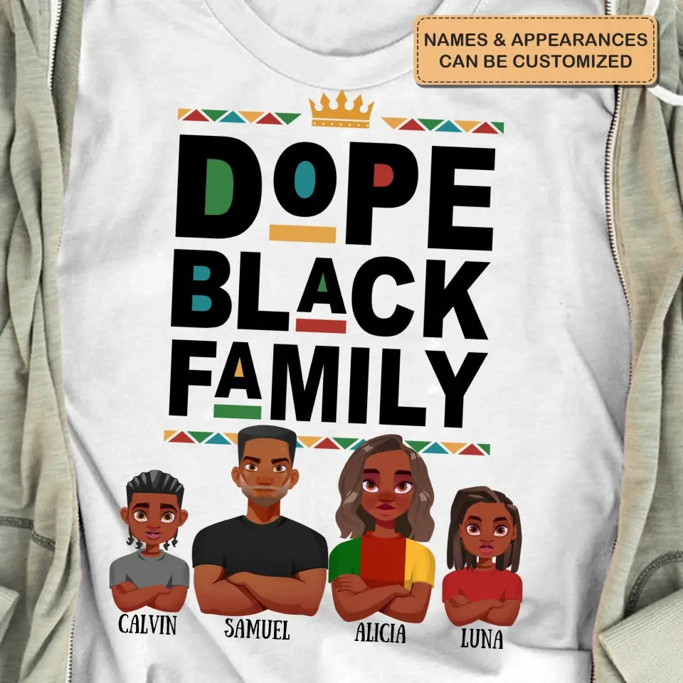 Personalized Custom T-shirt - Mother's Day, Father's Day, Birthday Gift For Family Member, Mom, Dad - Dope Black Family