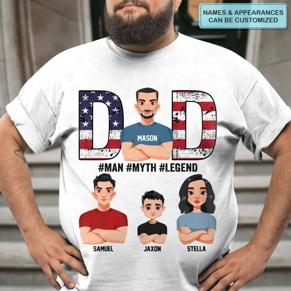Personalized Custom T-shirt - 4th Of July, Father's Day, Birthday Gift For Dad, Grandpa - Dad Man Myth Legend